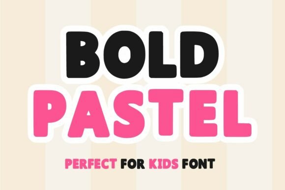 Bold Pastel: A Playful Display Font for Kids