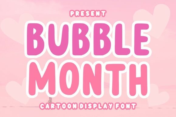 Bubble Month: The Playful Display Font for Brands