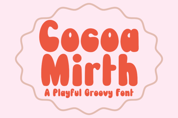 Cocoa Mirth: The Retro-Modern Display Font for Joyful Campaigns