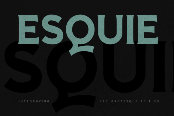 Esquie Neo Grotesque: A Modern Typeface for Bold Branding