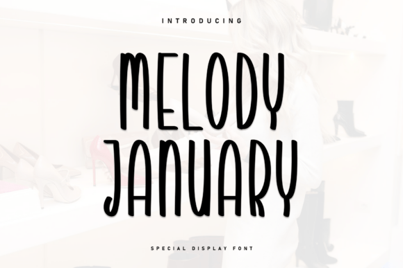 Melody January: The Ultimate Tall Display Font for Modern Design