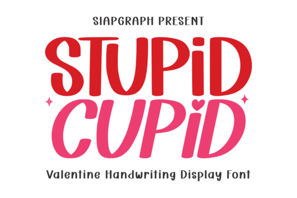 Stupid Cupid Typeface for Playful Branding
